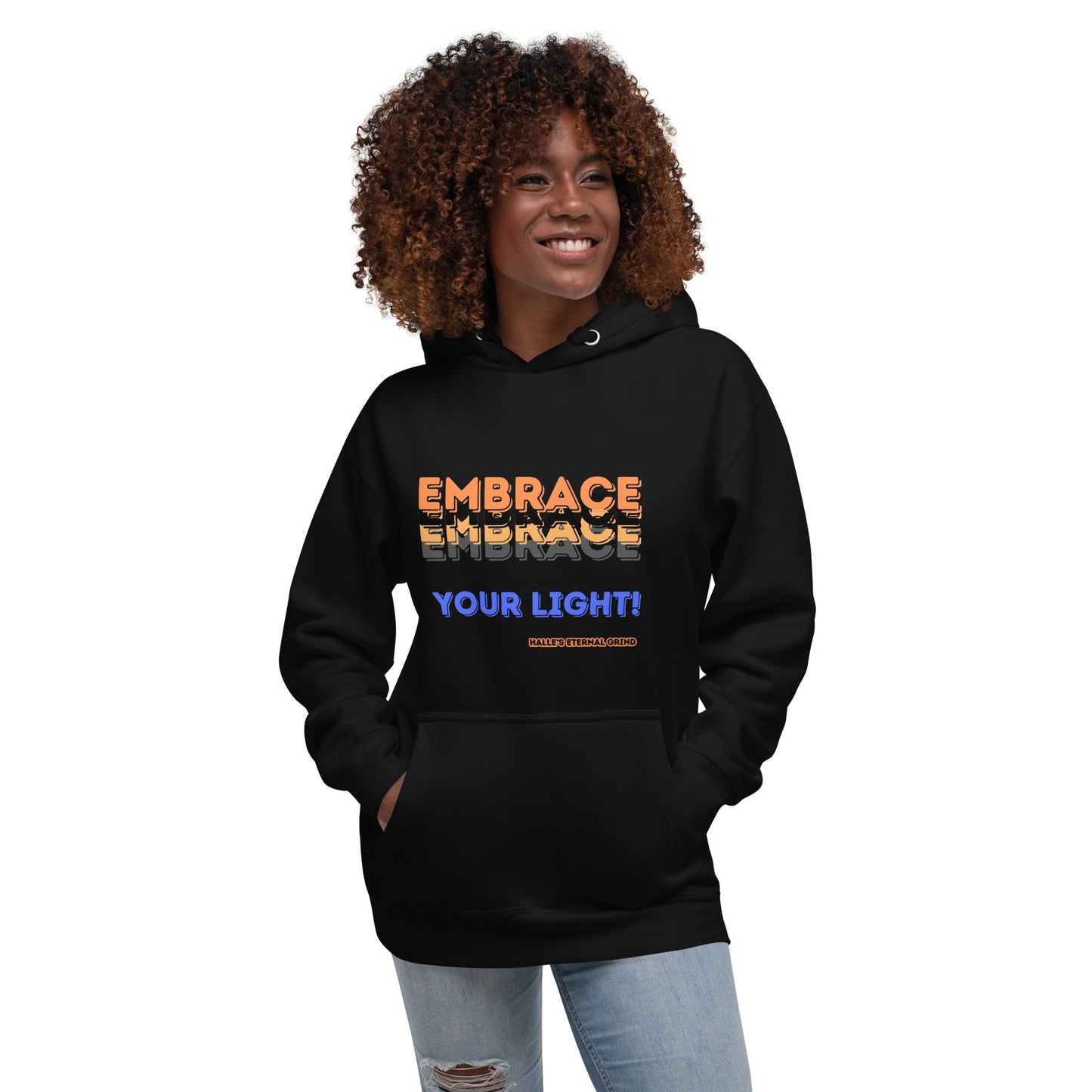 EMBRACE YOUR LIGHT Unisex Hoodie