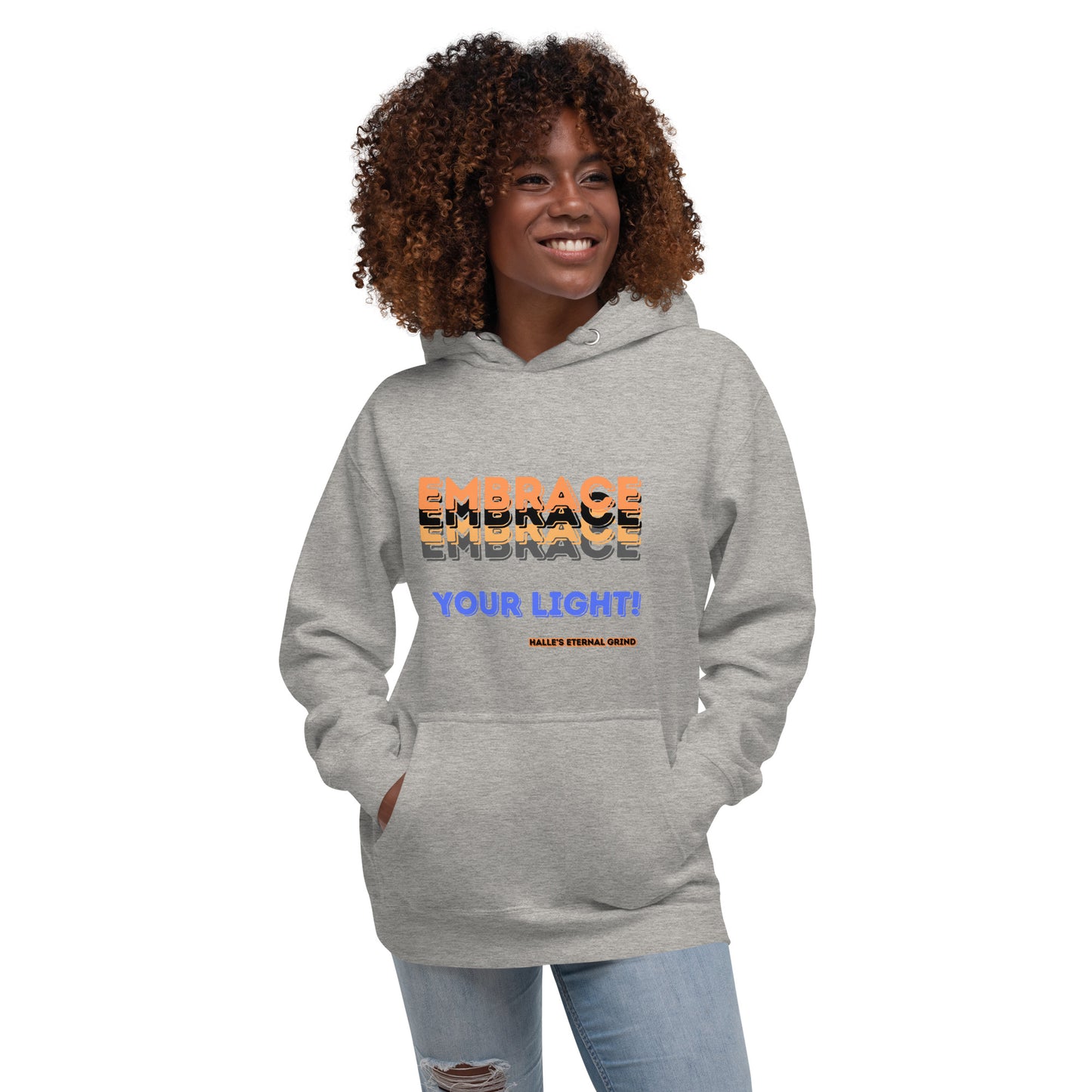 EMBRACE YOUR LIGHT Unisex Hoodie