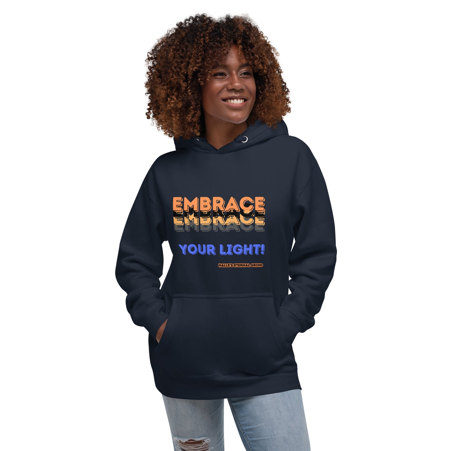 EMBRACE YOUR LIGHT Unisex Hoodie