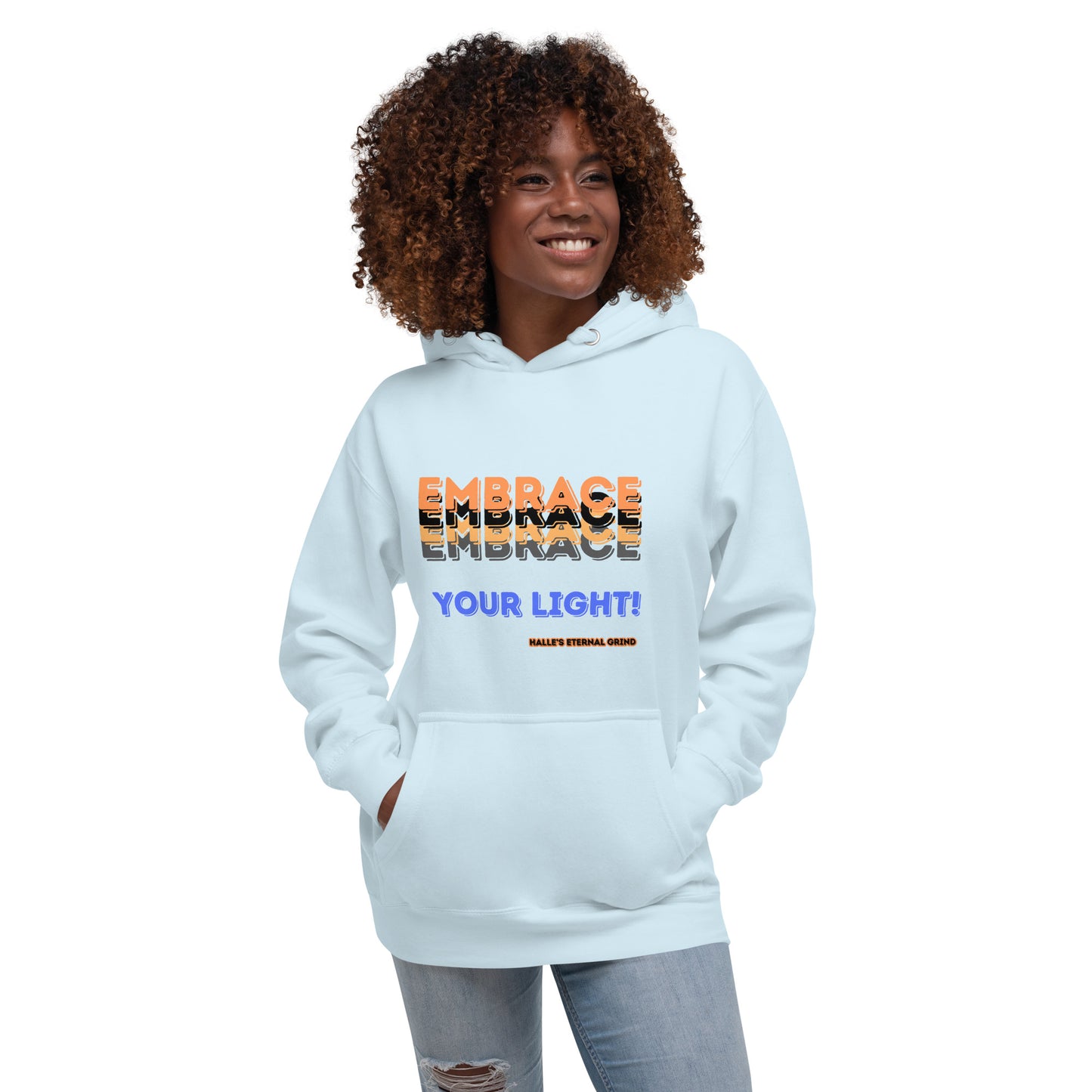 EMBRACE YOUR LIGHT Unisex Hoodie